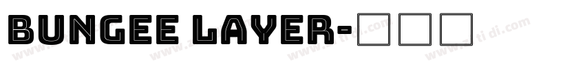 bungee layer字体转换